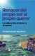 RENACER DEL PROPIO SER AL PROPIO QUERER - LA VIDA ENTRE EL DEBER Y EL QUERER