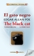 GATO NEGRO, EL - THE BLACK CAT (BILINGUE)