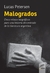 MALOGRADOS - CINCO RELATOS BIOGRAFICOS PARA UNA HISTORIA DESCENTRADA EN LA LITERATURA ARGENTINA
