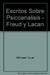 ESCRITOS SOBRE PSICOANALISIS FREUD Y LACAN