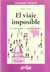 VIAJE IMPOSIBLE, EL