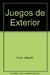 JUEGOS DE EXTERIOR