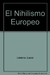 NIHILISMO EUROPEO, EL