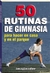 50 RUTINAS DE GIMNASIA