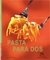 PASTAS PARA DOS