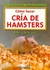 HAMSTERS/CRIA DE