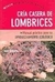 LOMBRICES/CRIA CASERA DE