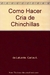 CHINCHILLAS/COMO HACER CR