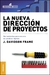 Nueva dirección de proyectos, La