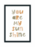 Quadro Infantil - You Are My Sunshine - loja online