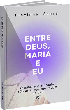 Entre Deus, Maria e eu