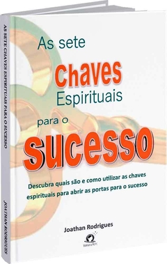 As sete chaves espirituais para o sucesso