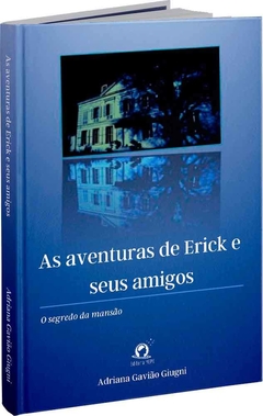 As aventuras de Erick e seus amigos