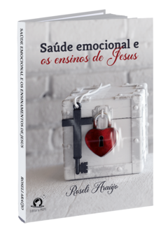 Saúde Emocional: E os ensinamentos de Jesus