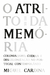 Atrito da memória, O. Colonialismo, guerra e descolonização no Portugal contemporâneo