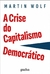 Crise do capitalismo democratico, A