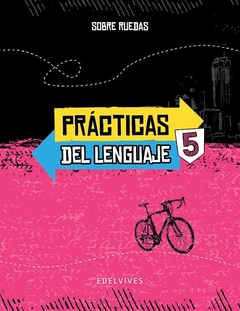 Licencia Mochila Edelvives Digital Prácticas del lenguaje 5 - Sobre ruedas