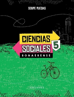 Licencia Mochila Edelvives Digital Ciencias Sociales 5 Bonaerense - Sobre ruedas