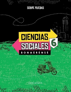 Licencia Mochila Edelvives Digital Ciencias Sociales 6 Bonaerense - Sobre ruedas