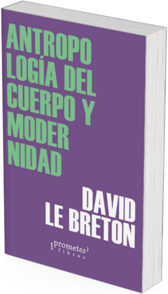Antropología del cuerpo y modernidad / David Le Breton