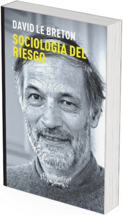 Sociología del riesgo / David Le Breton