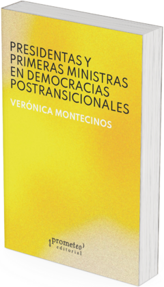 Presidentas y primeras ministras en democracias postransicionales / Verónica Montecinos