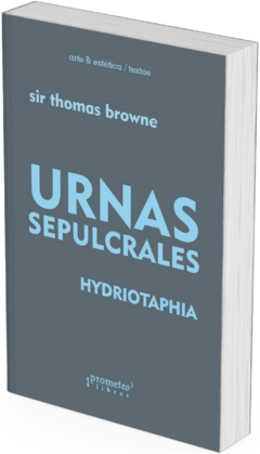 Urnas sepulcrales - Hydriotaphia / Sir Thomas Browne