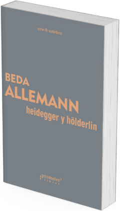 Hölderlin y Heidegger / Beda Allemann