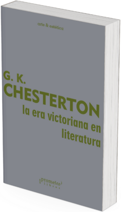 La era victoriana en literatura / Gilbert Keith Chesterton