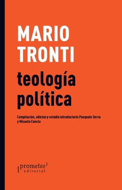Teología Política / Mario Tronti