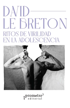 Ritos de virilidad en la adolescencia / David Le Breton - comprar online