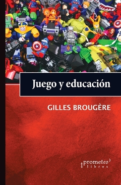 JUEGO Y EDUCACION. / BROUGERE GILLES