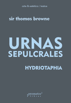 URNAS SEPULCRALES / HYDRIOTAPHIA / BROWNE SIR THOMAS