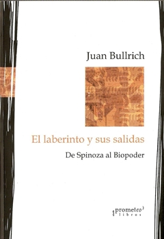 LABERINTO Y SUS SALIDAS, EL / BULLRICH JUAN