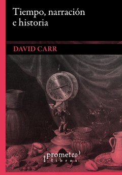 TIEMPO, NARRATIVA E HISTORIA / CARR DAVID