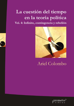 CUESTION DEL TIEMPO EN LA TEORIA POLITICA. Vol 5. / COLOMBO ARIEL