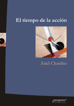 CUESTION DEL TIEMPO EN LA TEORIA POLITICA 1. Planteos clasicos y modernos. / COLOMBO ARIEL H.