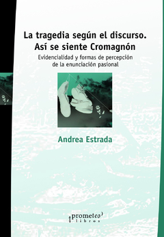 TRAGEDIA SEGÚN EL DISCURSO. ASI SE SIENTE CROMAÑON / ESTRADA ANDREA