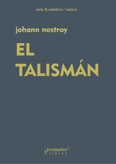 El talismán / Johann Nestroy - comprar online