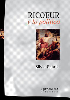 RICOEUR Y LO POLITICO / GABRIEL SILVIA