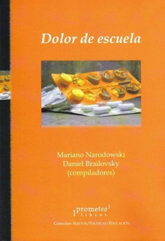 DOLOR DE ESCUELA / NARODOWSKI MARIANO , BRAILOVSKY DANIEL