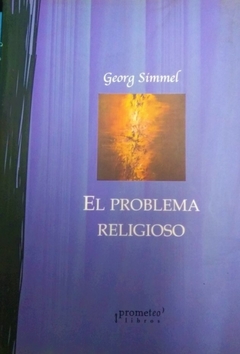 PROBLEMA RELIGIOSO, EL / SIMMEL GEORG