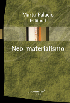 NEO-MATERIALISMO / PALACIO MARTA (Editora)