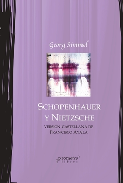 SCHOPENHAUER Y NIETZSCHE. REEDICION / SIMMEL GEORG