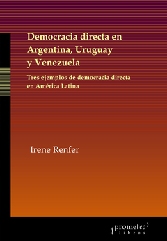 DEMOCRACIA DIRECTA EN ARGENTINA, URUGUAY Y VENEZUELA / RENFER IRENE