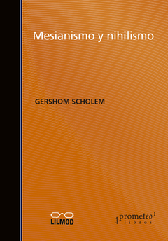 MESIANISMO Y NIHILISMO / SCHOLEM GERSHOM