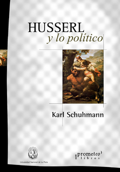 HUSSERL Y LO POLITICO / SCHULMANN KARL