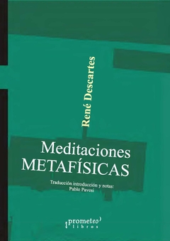 Meditaciones metafísicas / René Descartes; con prólogo de Pablo E. Pavesi - comprar online