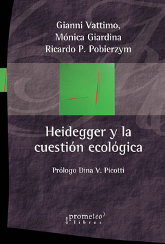 HEIDEGGER Y LA CUESTION ECOLOGICA / VATTIMO GIANNI , GIARDINA MONICA