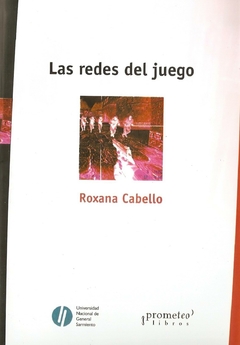 REDES DEL JUEGO, LAS / CABELLO ROXANA